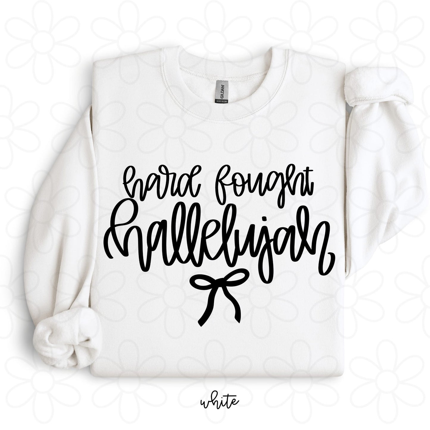 Hard Fought Hallelujah Custom Crewneck