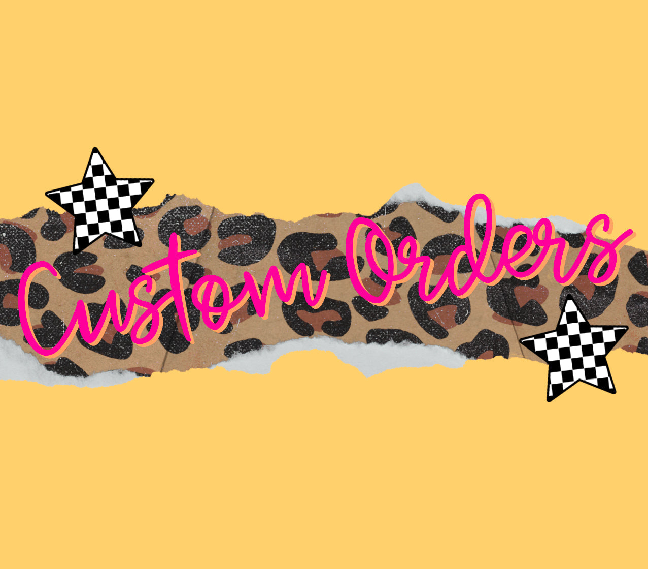 Custom Orders